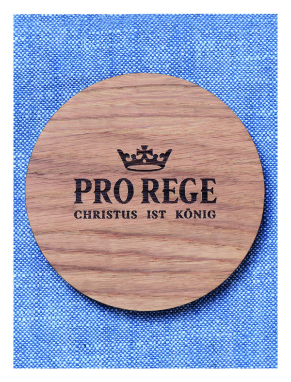 PRO REGE Untersetzer, 1 Stück